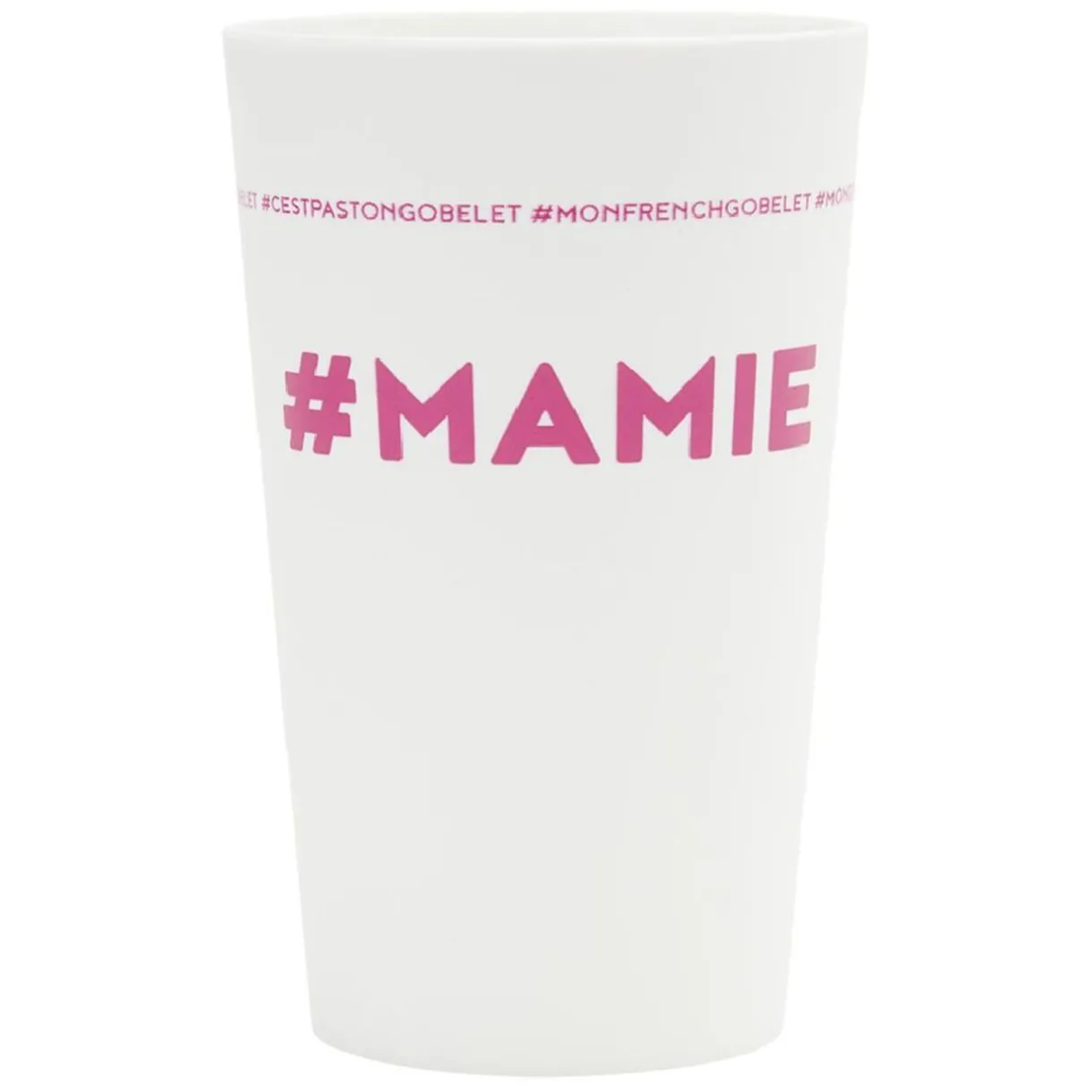Gifi Gobelet plastique inscription #MAMIE 33cl